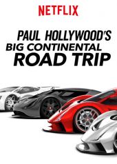 Paul Hollywood&#39;s Big Continental Road Trip